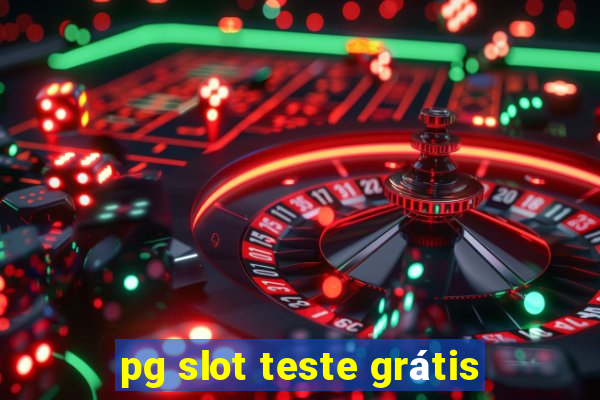 pg slot teste grátis