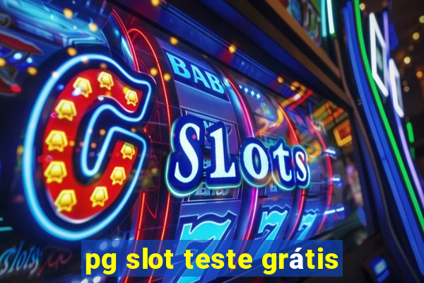 pg slot teste grátis