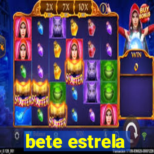 bete estrela