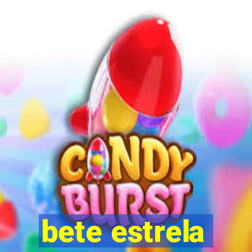 bete estrela