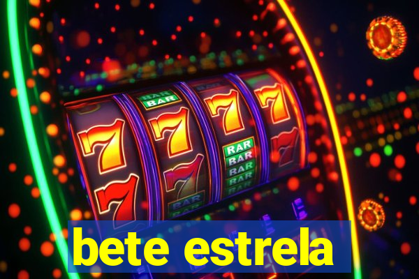 bete estrela