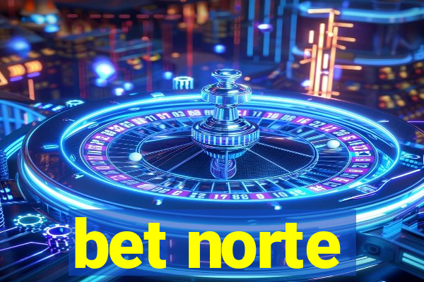 bet norte