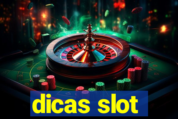 dicas slot