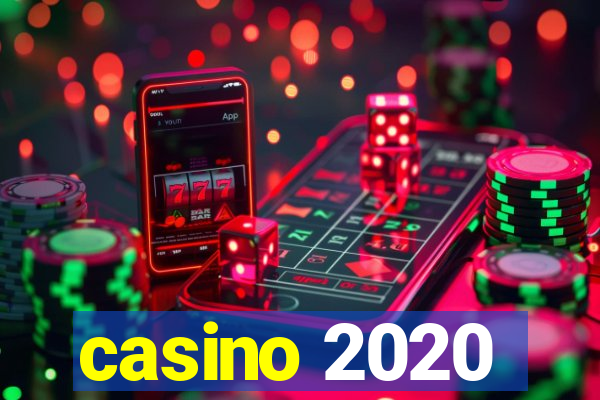 casino 2020