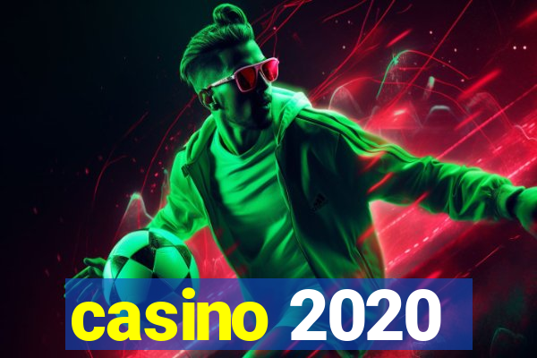 casino 2020