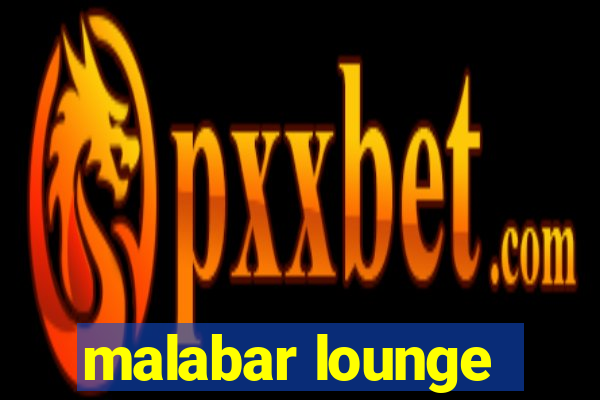 malabar lounge