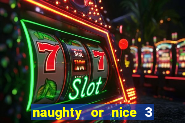 naughty or nice 3 slot game