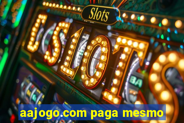 aajogo.com paga mesmo