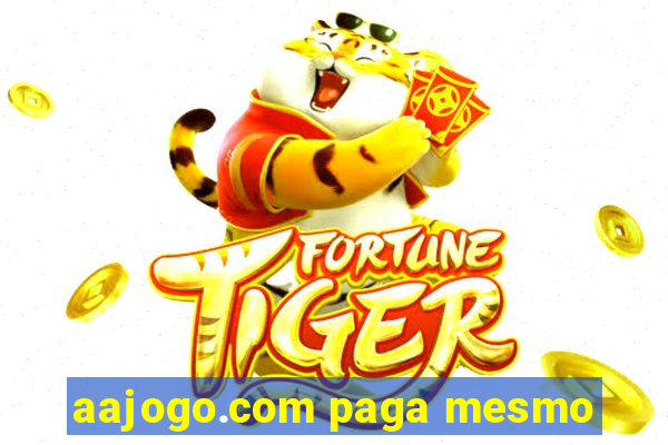 aajogo.com paga mesmo