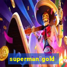 superman：gold