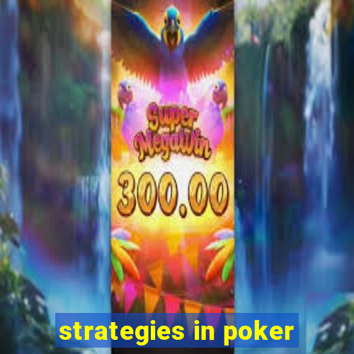 strategies in poker