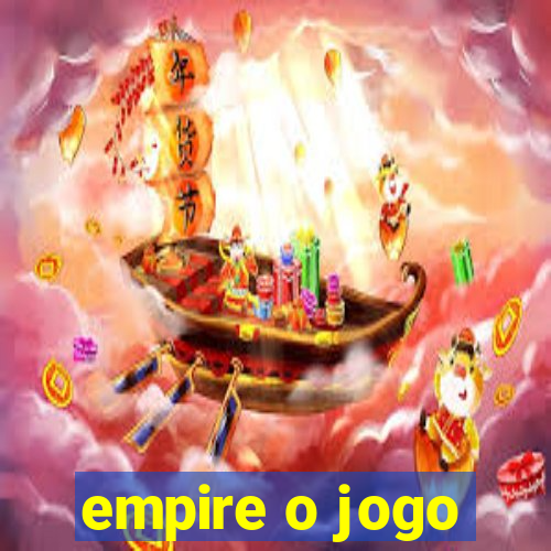 empire o jogo