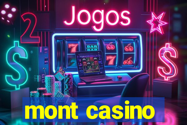 mont casino