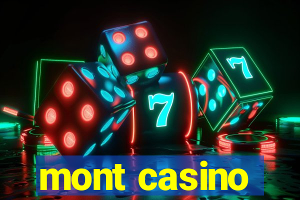 mont casino