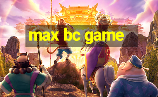 max bc game