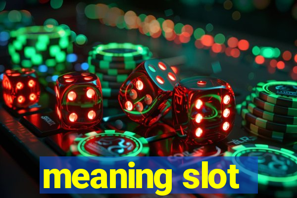 meaning slot