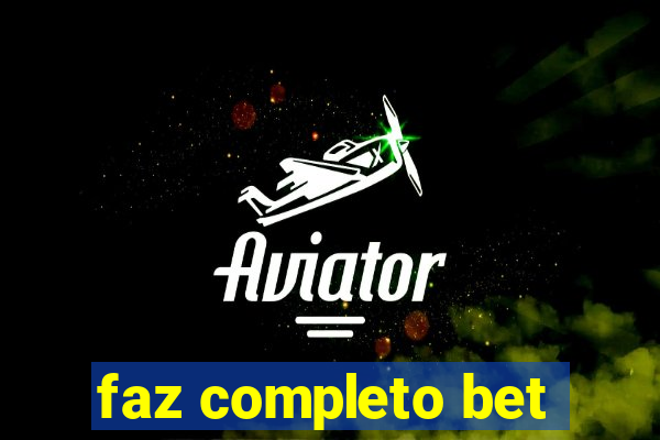 faz completo bet