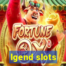 lgend slots