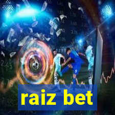 raiz bet