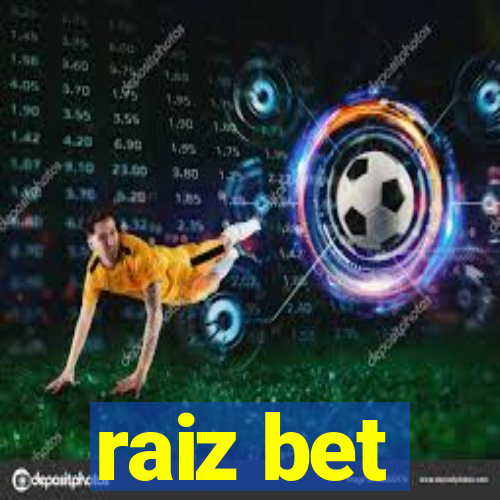 raiz bet