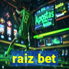 raiz bet