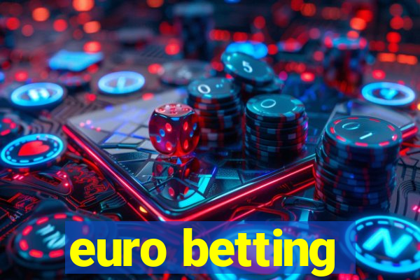 euro betting