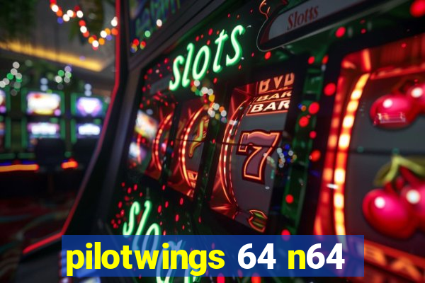 pilotwings 64 n64