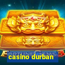 casino durban