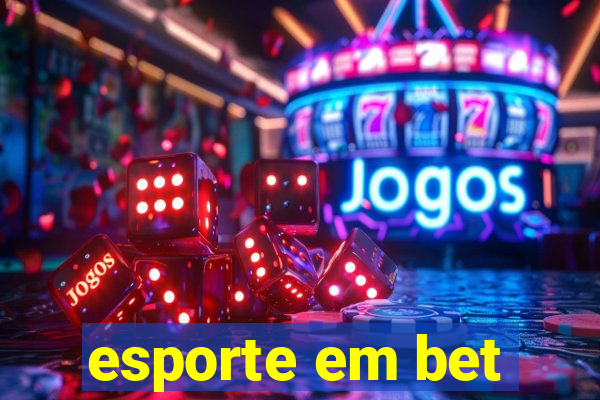 esporte em bet