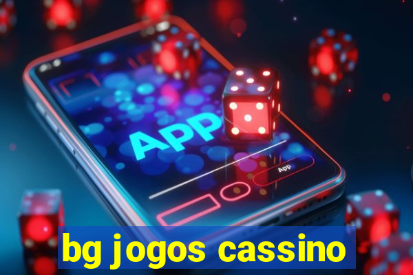 bg jogos cassino