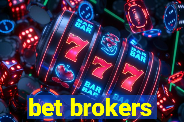 bet brokers