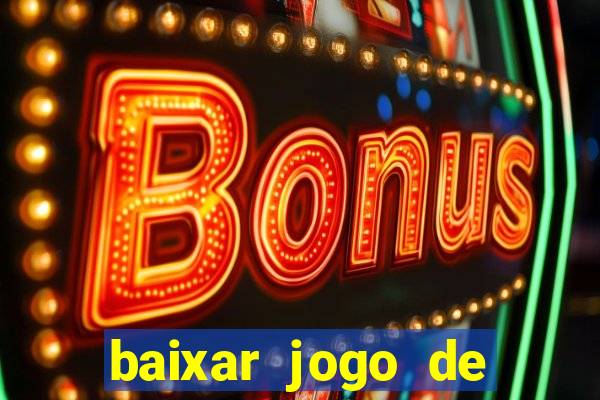 baixar jogo de ca莽a n铆quel