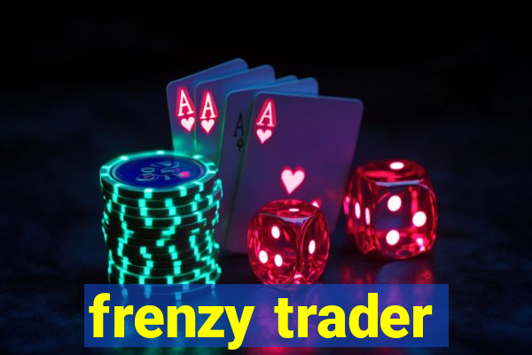 frenzy trader