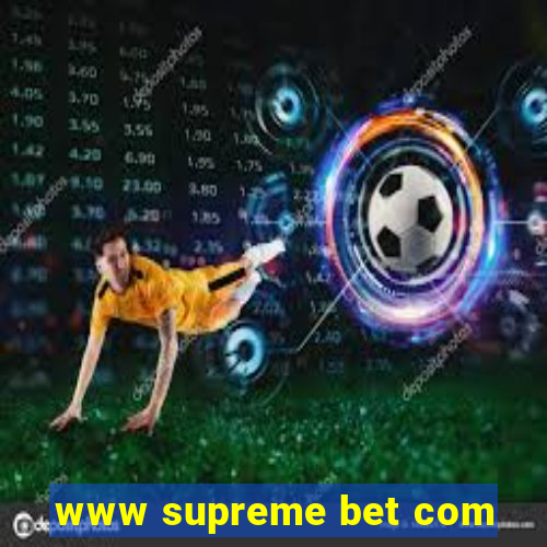 www supreme bet com