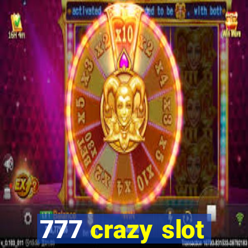 777 crazy slot