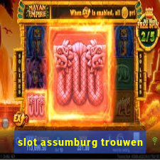 slot assumburg trouwen