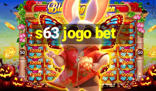 s63 jogo bet