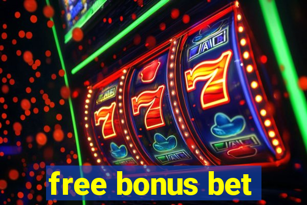 free bonus bet