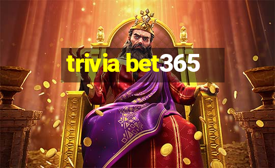 trivia bet365