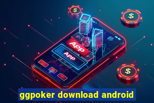 ggpoker download android