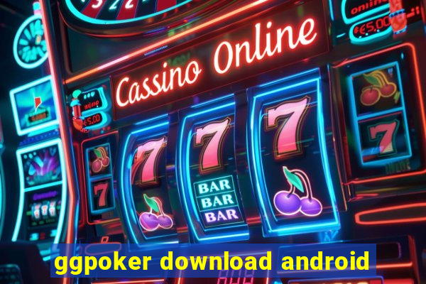 ggpoker download android