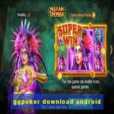 ggpoker download android