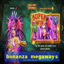 bonanza megaways slot free