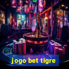 jogo bet tigre