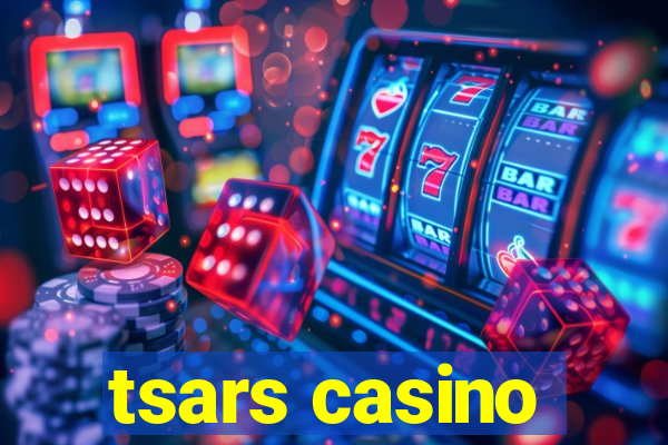 tsars casino