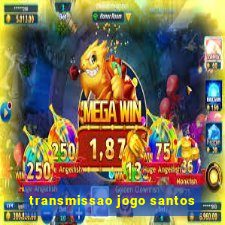 transmissao jogo santos