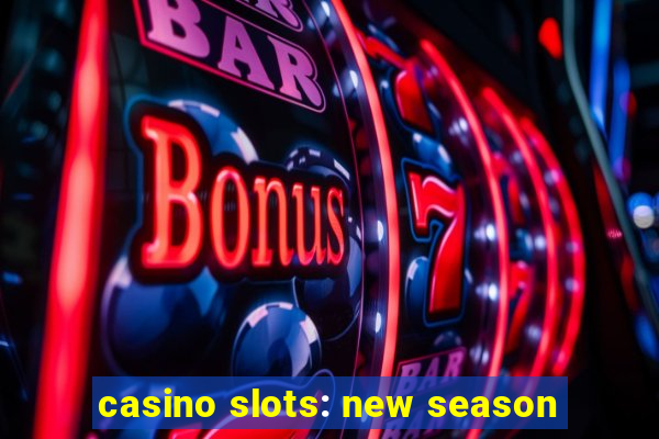 casino slots: new season