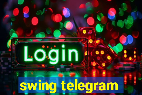 swing telegram