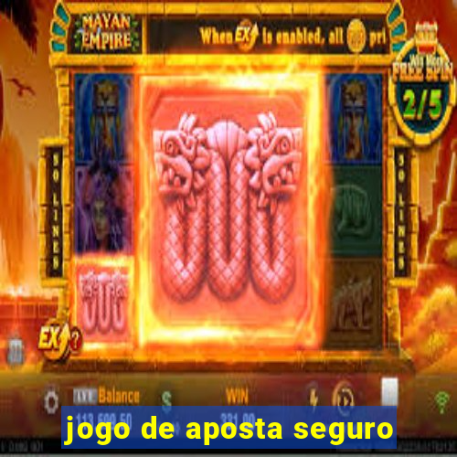 jogo de aposta seguro