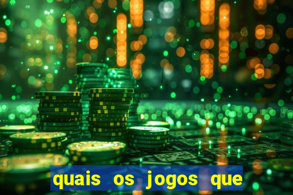 quais os jogos que realmente d?o dinheiro